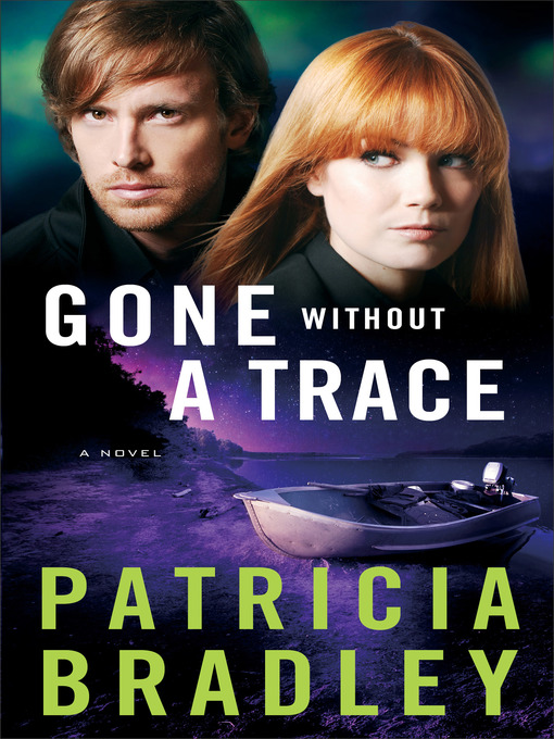Title details for Gone without a Trace by Patricia Bradley - Wait list